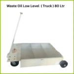 Waste Oil Low Level  ( Truck ) 80 Ltr